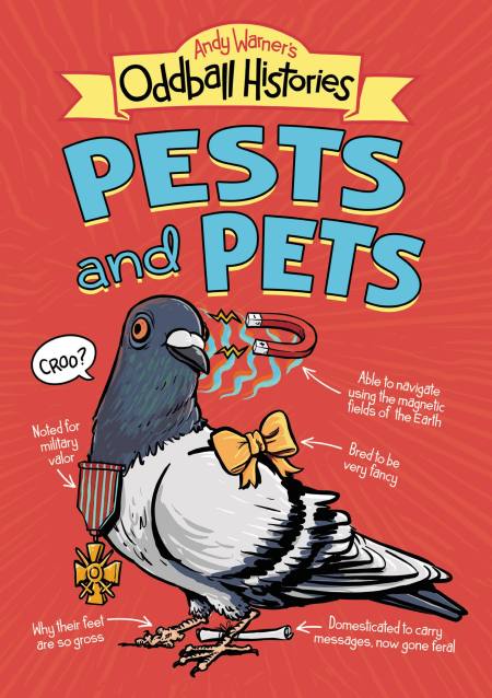 Andy Warner’s Oddball Histories: Pests and Pets | Review