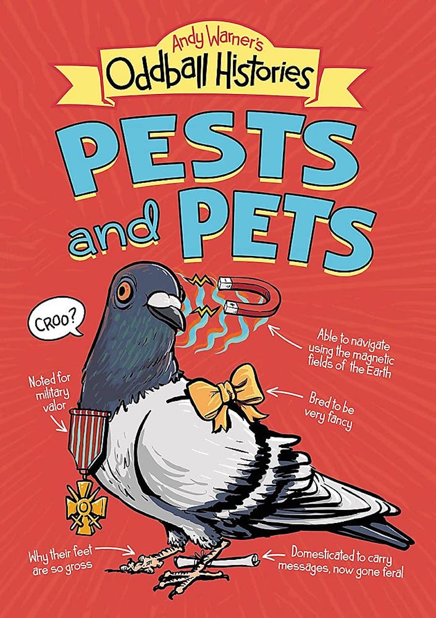 Cover of Andy Warner's Oddball Histories: Pests and Pets