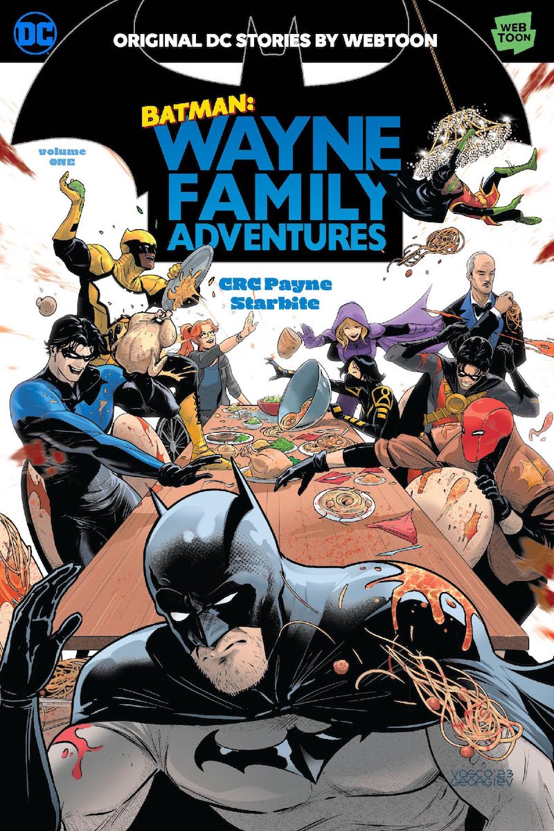 Cover of Batman: Wayne Family Adventures, showing a group of superheroes around a table having a food fight, with Batman in the foreground, with meatballs, spaghetti, and sauce running off him