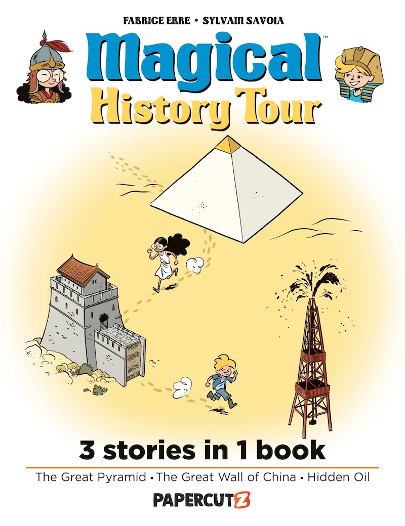 Cover of Magical History Tour 3 Stories in 1 Book, with images of a pyramid, the Great Wall of China, and an oil well and children running between them.
