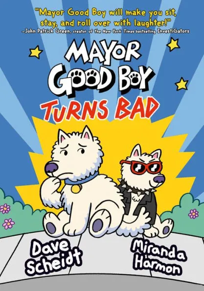 Mayor Good Boy Turns Bad cover